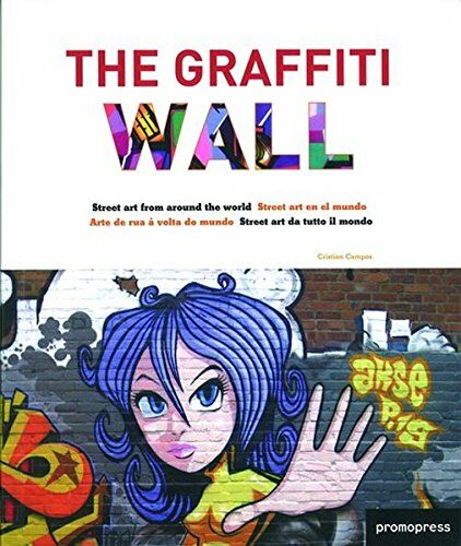обложка книги The Graffiti Wall книга The Graffiti Wall, автор: Cristian Campos