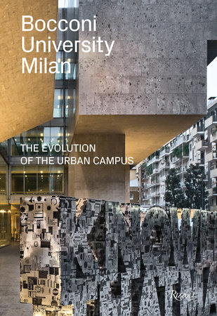 книга Bocconi University Milan: The Evolution of the Urban Campus, автор: Photographs by Massimo Siragusa