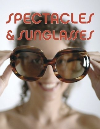 книга Spectacles & Sunglasses, автор: 