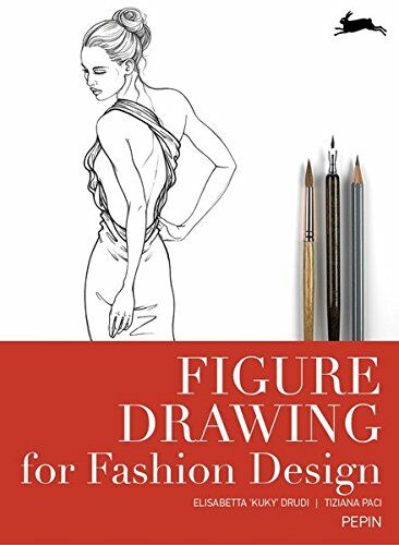 обложка книги Figure Drawing for Fashion Design - New revised edition книга Figure Drawing for Fashion Design - New revised edition, автор: Elisabetta 'Kuky' Drudi, Tiziana Paci