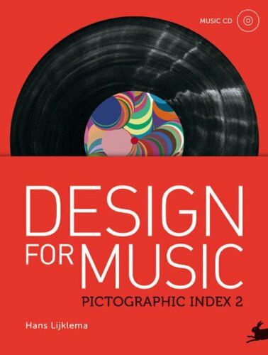 обложка книги Design for Music. Pictographic Index 2 книга Design for Music. Pictographic Index 2, автор: Hans Lijklema