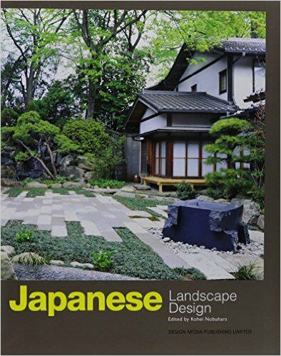 обложка книги Japanese Landscapes Design книга Japanese Landscapes Design, автор: Kohei Nobuhara