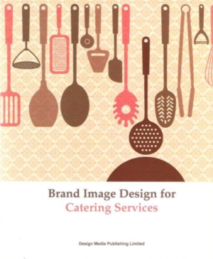 книга Brand Image Design for Catering Services, автор: 