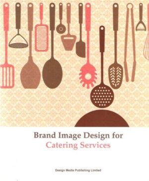 обложка книги Brand Image Design for Catering Services книга Brand Image Design for Catering Services, автор: