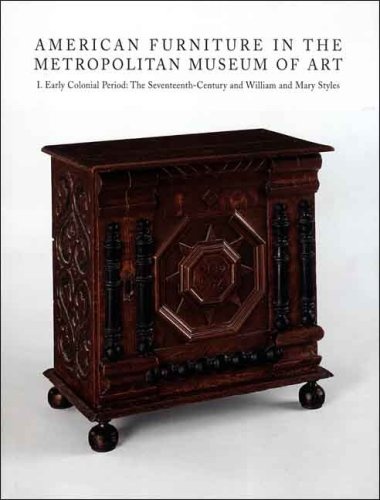 книга American Furniture в Metropolitan Museum of Art: I. Early Colonial Period: The Seventeenth-Century and William and Mary Styles, автор: Frances Gruber Safford