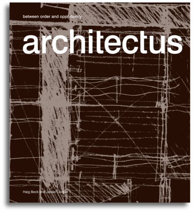 книга Architectus: Between Order and Opportunity, автор: 