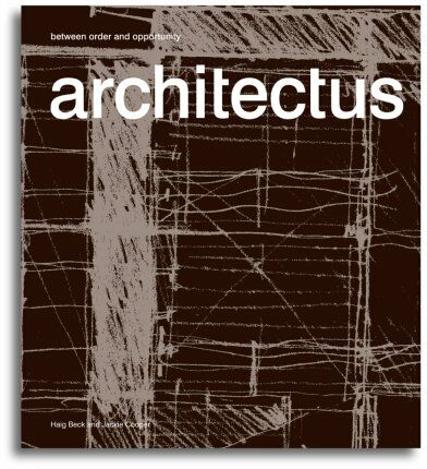 обложка книги Architectus: Between Order and Opportunity книга Architectus: Between Order and Opportunity, автор: