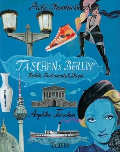 обложка книги Taschen's Berlin: Hotels, Restaurants and Shops книга Taschen's Berlin: Hotels, Restaurants and Shops, автор: Angelika Taschen