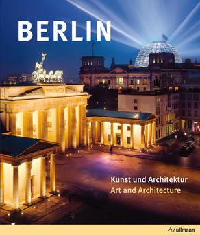 книга Berlin: Kunst und Architektur - Art and Architecture, автор: Harro Schweizer, Edelgard Abenstein