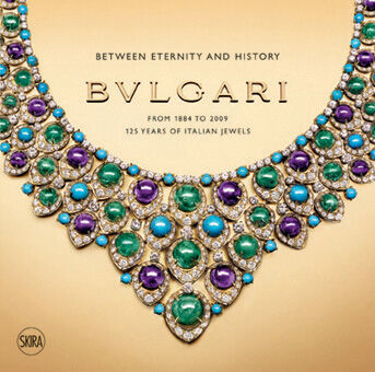 обложка книги Bulgari. Between Eternity and History: From 1884 to 2009. 125 Years of Italian Jewels книга Bulgari. Between Eternity and History: From 1884 to 2009. 125 Years of Italian Jewels, автор: Amanda Triossi, Alvar Gonzalez-Palacios