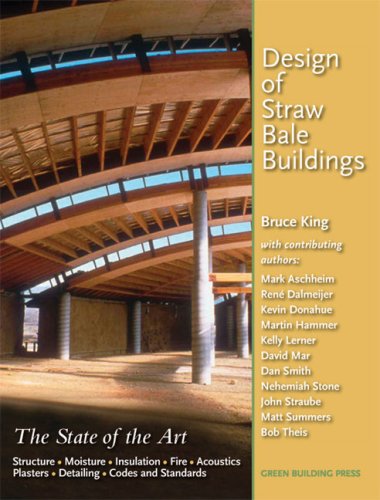 книга Design of Straw Bale Buildings: The State of the Art, автор: Bruce King