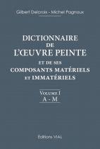 обложка книги Dictionnaire de l'Oeuvre Peinte et de Ses Composants Materiels et Immateriels. 2 Volumes книга Dictionnaire de l'Oeuvre Peinte et de Ses Composants Materiels et Immateriels. 2 Volumes, автор: Gilbert Delcroix, Michel Pagnoux