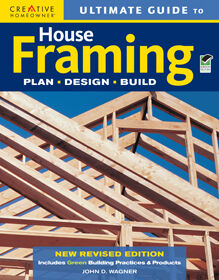 обложка книги Ultimate Guide to House Framing книга Ultimate Guide to House Framing, автор: John D. Wagner