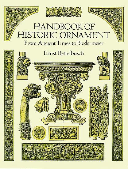 обложка книги Handbook of Historic Ornament книга Handbook of Historic Ornament, автор: Ernst Rettelbusch