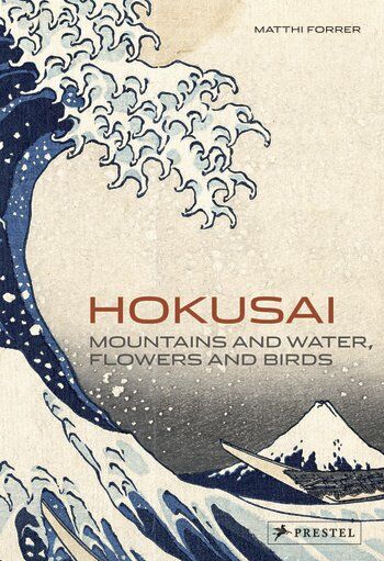обложка книги Hokusai: Mountains and Water, Flowers and Birds книга Hokusai: Mountains and Water, Flowers and Birds, автор: Matthi Forrer