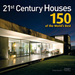 обложка книги 21st Century Houses: 150 of the World's Best книга 21st Century Houses: 150 of the World's Best, автор: Robyn Beaver (Editor)