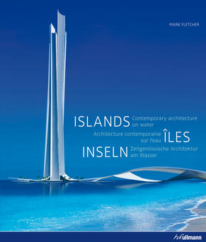 обложка книги Islands - Îles - Inseln:Contemporary Architecture on Water - Zeitgenössische Architektur am Wasser книга Islands - Îles - Inseln:Contemporary Architecture on Water - Zeitgenössische Architektur am Wasser, автор: Mark Fletcher