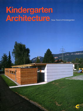 обложка книги Kindergarten Architecture (New Trend of Kindergaten) книга Kindergarten Architecture (New Trend of Kindergaten), автор: