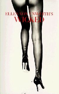 обложка книги Ellen von Unwerth. Wicked книга Ellen von Unwerth. Wicked, автор: Ellen von Unwerth