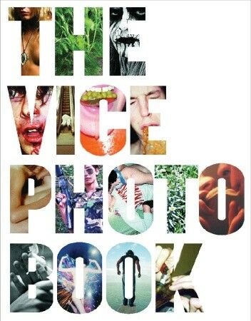 обложка книги The Vice Photo Book книга The Vice Photo Book, автор: The Staff of Vice Magazine