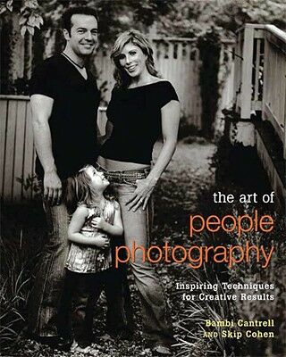 обложка книги The Art of People Photography: Inspiring Techniques for Creative Results книга The Art of People Photography: Inspiring Techniques for Creative Results, автор: Bambi Cantrell, Skip Cohen