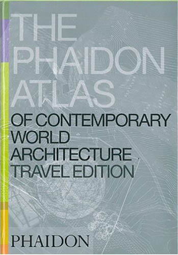 книга The Phaidon Atlas of Contemporary World Architecture (Travel Edition), автор: 