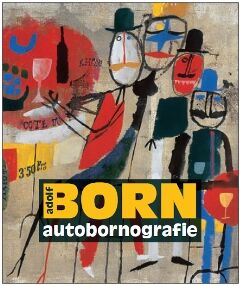 обложка книги Adolf Born autobornografie книга Adolf Born autobornografie, автор: Adolf Born