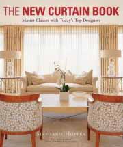 The New Curtain Book: Master Classes with Today's Top Designers Stephanie Hoppen