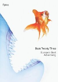 обложка книги The Epica Book Twenty-Three: Europe's Best Advertising книга The Epica Book Twenty-Three: Europe's Best Advertising, автор:
