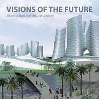 обложка книги Vision of the Future - Architecture for the 21st Century книга Vision of the Future - Architecture for the 21st Century, автор: