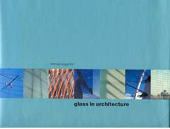 обложка книги Glass in Architecture книга Glass in Architecture, автор: Michael Wigginton