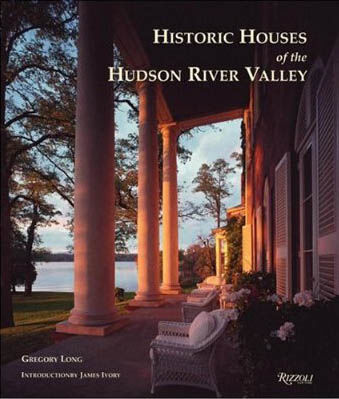 обложка книги Historic Houses of the Hudson River Valley книга Historic Houses of the Hudson River Valley, автор: Gregory Long