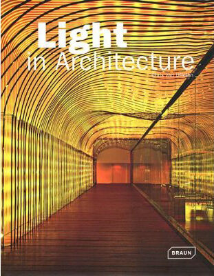 обложка книги Light in Architecture книга Light in Architecture, автор: Chris van Uffelen