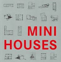 обложка книги Mini Houses книга Mini Houses, автор: Claudia Martínez