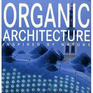 обложка книги Organic Architecture. Inspired by Nature книга Organic Architecture. Inspired by Nature, автор: Marta Serrats