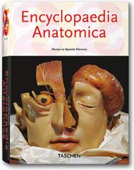 обложка книги Encyclopaedia Anatomica книга Encyclopaedia Anatomica, автор: Monika von During, Marta Poggesi, Georges Didi-Huberman