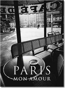 обложка книги Paris Mon Amour книга Paris Mon Amour, автор: Jean-Claude Gautrand