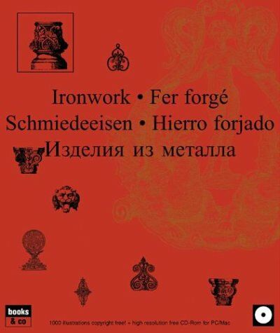 обложка книги Ironwork. Изделия из металла книга Ironwork. Изделия из металла, автор: