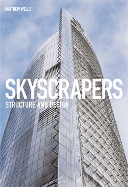 обложка книги Skyscrapers: Structure and Design книга Skyscrapers: Structure and Design, автор: Matthew Wells