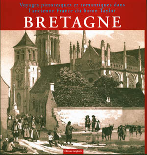 обложка книги Bretagne: Voyages pittoresques et romantiques dans l'ancienne France книга Bretagne: Voyages pittoresques et romantiques dans l'ancienne France, автор: Catherine Hervé-Commereuc