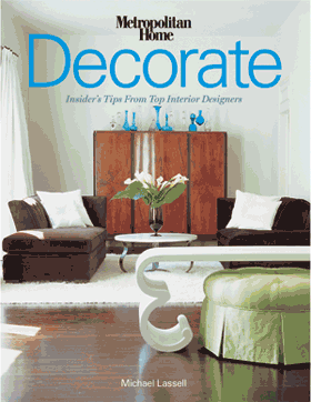 обложка книги Decorate: Insider's Tips from Top Designers книга Decorate: Insider's Tips from Top Designers, автор: Michael Lassell