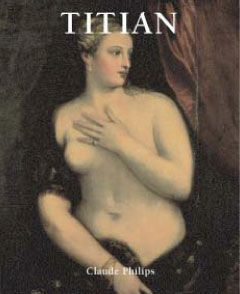обложка книги Titian (Magnus Collection) книга Titian (Magnus Collection), автор: Claude Phillips