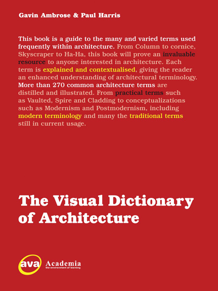 книга The Visual Dictionary of Architecture, автор: Gavin Ambrose, Paul Harris & Sally Stone