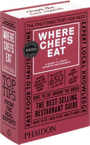 обложка книги Where Chefs Eat: A Guide to Chefs' Favorite Restaurants - Third Edition книга Where Chefs Eat: A Guide to Chefs' Favorite Restaurants - Third Edition, автор: Joe Warwick, Joshua David Stein, Natascha Mirosch, Evelyn Chen