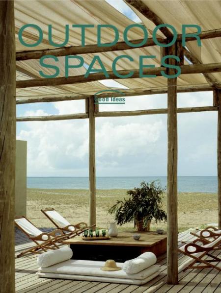обложка книги Outdoor Spaces: Good Ideas книга Outdoor Spaces: Good Ideas, автор: Ana G. Canizares