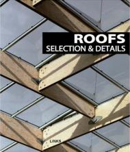 Roofs: Selection and Details Carles Broto