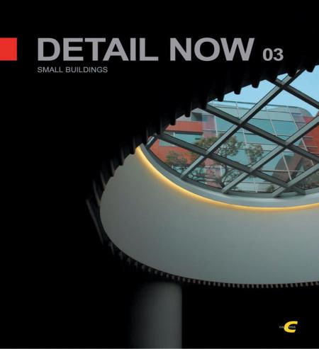 обложка книги Detail Now 03 Small Buildings книга Detail Now 03 Small Buildings, автор: