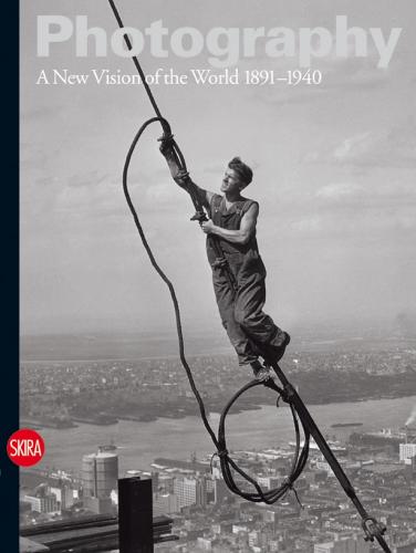 книга Photography: New Vision of the World 1891-1940 (vol. II), автор: Walter Guadagnini, Gerry Badger