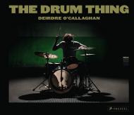 The Drum Thing Deirdre O'Callaghan