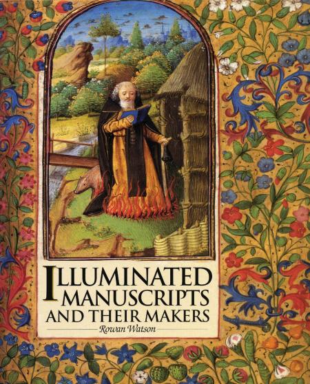 обложка книги Illuminated Manuscripts and their Makers книга Illuminated Manuscripts and their Makers, автор: Rowan Watson